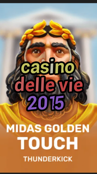 casino delle vie 2015-3xn3u5udepyz9m9w5iat.com